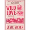 Wild Love - Amor Selvagem Livro 1 de Elsie Silver