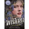 Wisteria de Adalyn Grace - A Paixão do Destino