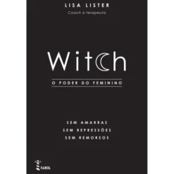Witch - O Poder do Feminino de Lisa Lister