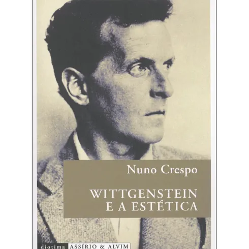 Wittgenstein e a Estética de Nuno Crespo