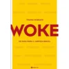 Woke - Um Guia para a Justiça Social de Titania McGrath