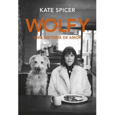 Wolfy de Kate Spicer - Uma História de Amor