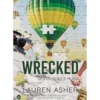 Wrecked - Destruição e Ruína de Lauren Asher