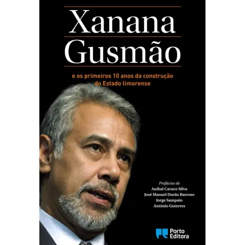 Xanana Gusmão e os Primeiros 10 Anos da Construção do Estado Timorense de Kay Rala Xanana Gusmão
