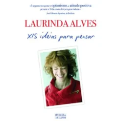 XIS - Ideias Para Pensar de Laurinda Alves