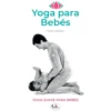 Yoga para Bebés de Peter Walker