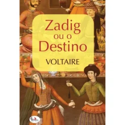 Zadig ou o Destino de Voltaire