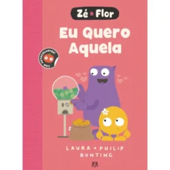 Zé & Flor 2 - Eu Quero Aquela de Philip Bunting E Laura Bunting