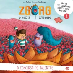 Zgorg Um Amigo de Outro Mundo Nº 3 - O Concurso de Talentos de Ana Oom