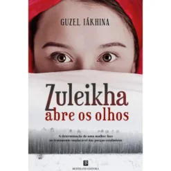 Zuleikha Abre Os Olhos de Guzel Iákhina